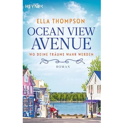 Abbildung von Ocean View Avenue Wo deine Träume wahr werden: Roman (Die Reihe, Band 1)