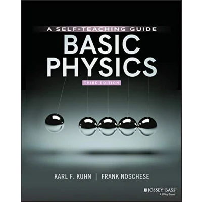 Abbildung von Basic Physics: A Self Teaching Guide (Wiley Guides)