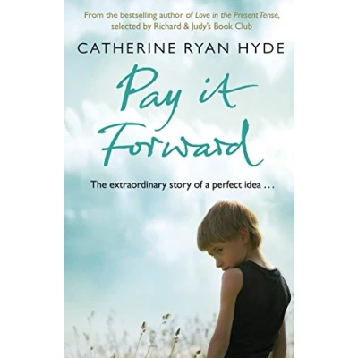 Abbildung von Pay it Forward: a life affirming, compelling and deeply moving novel from bestselling author Catherine Ryan Hyde