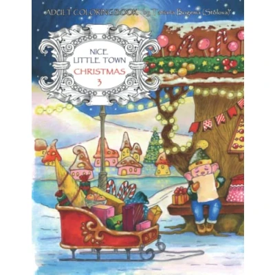 Abbildung von Nice Little Town Christmas 3: Adult Coloring Book (Stress Relieving Designs)