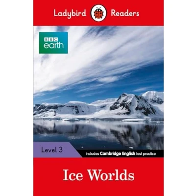 Abbildung von Ladybird Readers Level 3 BBC Earth Ice Worlds (ELT Graded Reader)