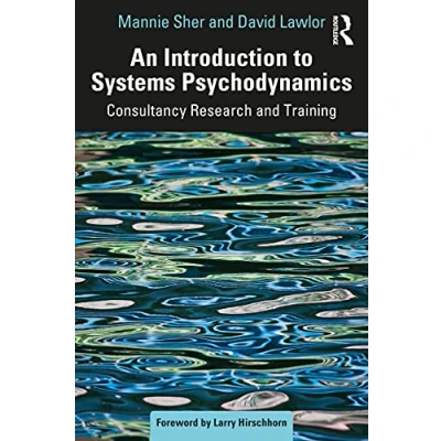 Abbildung von An Introduction to Systems Psychodynamics: Consultancy Research and Training