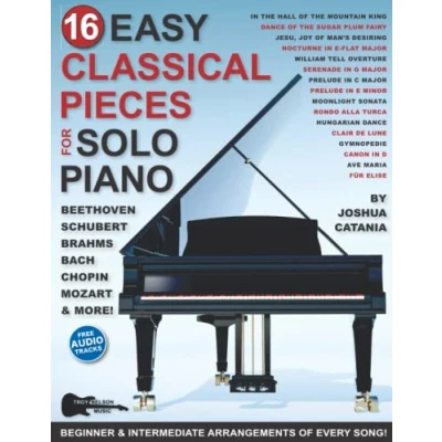 Abbildung von 16 Easy Classical Pieces for Solo Piano: Beginner and Intermediate Arrangements of Every Song—Mozart, Chopin, Beethoven, Bach, More! (16 Piano Songs Sheet Music)