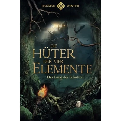 Abbildung von Die Hüter der vier Elemente: Das Land Schatten (Die Trilogie, Band 3)