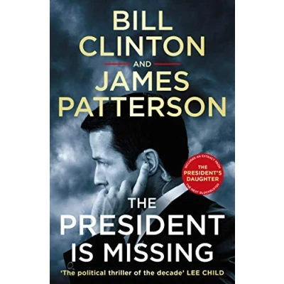 Abbildung von the President is Missing: political thriller of decade (Bill Clinton &amp; James Patterson stand alone thrillers, 1)