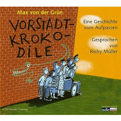 Abbildung von Vorstadtkrokodile: Eine Geschichte vom Aufpassen (Die Vorstadtkrokodile Reihe, Band 1)