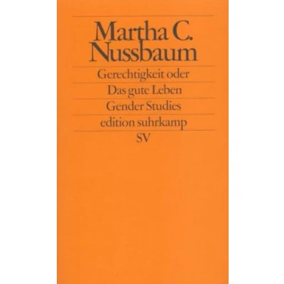Abbildung von Gerechtigkeit oder Das gute Leben: Hrsg. v. Herlinde Pauer Studer (edition suhrkamp)