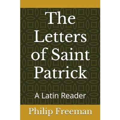 Abbildung von The Letters of Saint Patrick: A Latin Reader