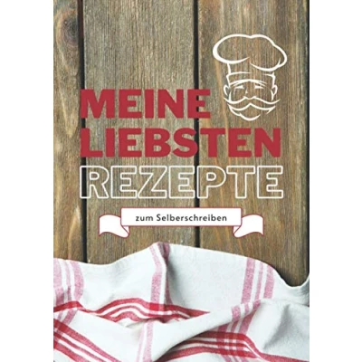 Abbildung von Meine liebsten Rezepte zum Selberschreiben: Das Personalisierte Kochbuch Eintragen meiner besten DIY Rezeptbuch schreiben A4