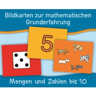 Abbildung von Mengen und Zahlen bis 10 (Bildkarten zur mathematischen Grunderfahrung)