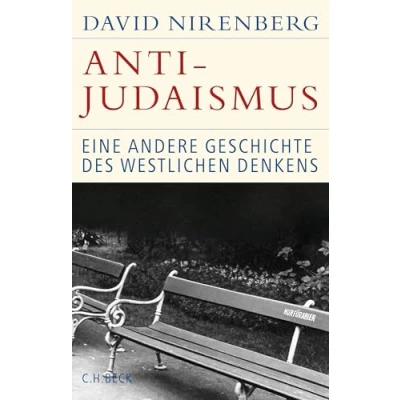 Abbildung von Anti Judaismus: Eine andere Geschichte des westlichen Denkens (Historische Bibliothek der Gerda Henkel Stiftung)