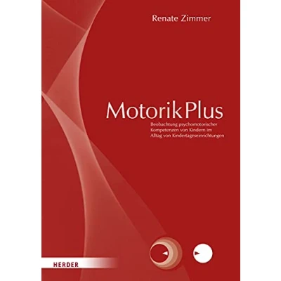 Abbildung von MotorikPlus [Manual]: Beobachtung motorischer, sensorischer, emotionaler, sozialer und kognitiver Kompetenzen von Kindern im Alltag Kindertageseinrichtungen. Manual
