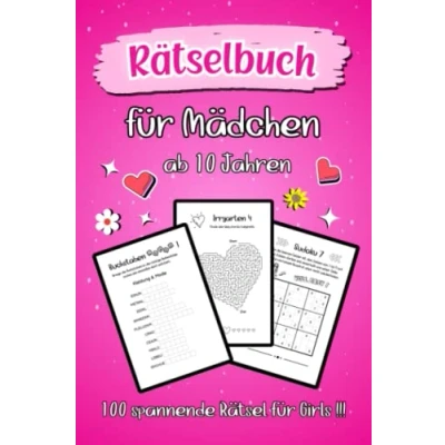 Abbildung von Rätselbuch für Mädchen ab 10 Jahren 100 spannende Rätsel Girls: Stundenlanger Rätselspaß inkl. Kreuzworträtsel, Sudoku, Wortsuchrätsel und Logicals