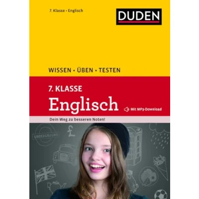 Abbildung von Wissen Üben Testen: Englisch 7. Klasse: Mit MP3 Download zum besseren Hörverständnis. Ideal zur Vorbereitung auf Klassenarbeiten. Für Gymnasium und Gesamtschule