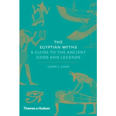 Abbildung von the Egyptian Myths: A Guide to Ancient Gods and Legends