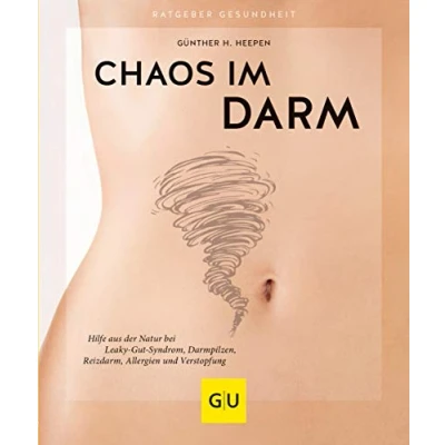 Abbildung von Chaos im Darm: Hilfe aus der Natur bei Leaky Gut Syndrom, Darmpilzen, Reizdarm, Allergien und Verstopfung (GU Ratgeber Gesundheit)