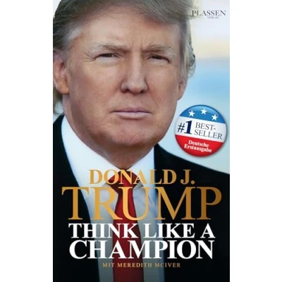 Abbildung von Donald J. Trump Think like a Champion