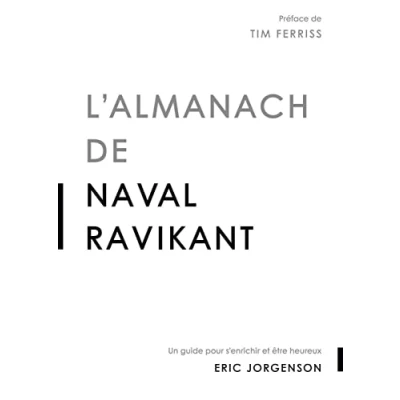 Abbildung von L&#039;almanach de Naval Ravikant: Un guide pour s&#039;enrichir et être heureux