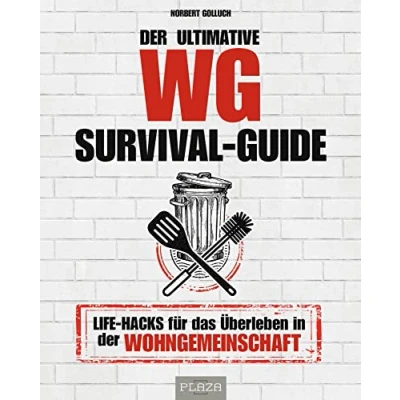 Abbildung von der ultimative WG Survival Guide: Life Hacks für das Überleben in Wohngemeinschaft