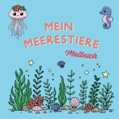 Abbildung von Mein Meerestiere Malbuch: Magische Unterwasserwelt entdecken und ausmalen