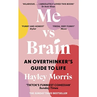 Abbildung von Me vs Brain: An Overthinker’s Guide to Life the instant Sunday Times bestseller!