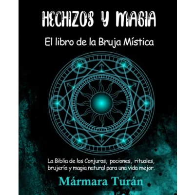 Abbildung von Hechizos y Magia. El Libro de La Bruja Mística: biblia los Conjuros, pociones, rituales, brujería magia natural para una vida mejor