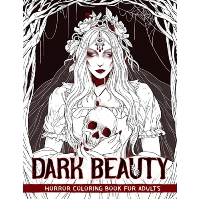 Abbildung von Dark Beauty: Horror Coloring Book for Adults Features Spine Chilling Illustrations of Creepy, Haunting, Enchanting, Gorgeous Ladies Darkness Stress Relief and Relaxation
