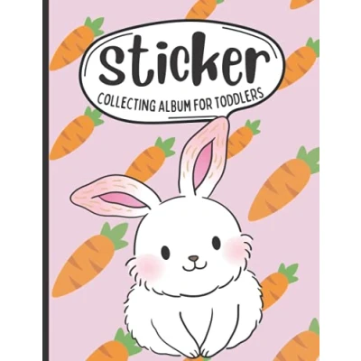 Abbildung von Sticker Collecting Album for Toddlers Kawaii Bunny: My Lovely Blank Collection Book Kids 2 4 Activity Toddlers, Kids, Girls, Boys