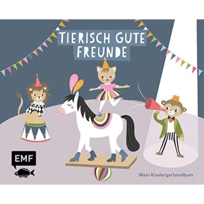 Abbildung von Tierisch gute Freunde Mein Kindergartenalbum: Das Freundebuch für Mädchen und Jungen ab 3 Jahren