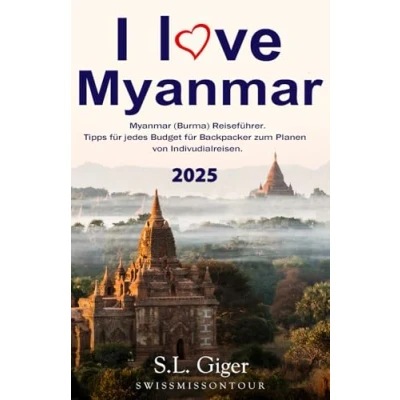 Abbildung von Myanmar Reiseführer (Version mit Farbfotos): Budget (Burma) Reiseführer. Tipps für Backpacker. (Swissmissontour Reiseführer)