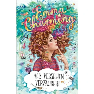 Abbildung von Emma Charming Aus Versehen verzaubert: Band 2 Magisches Abenteuer für Mädchen ab 10 Jahren