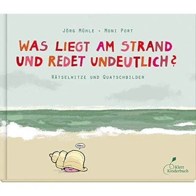 Abbildung von Was liegt am Strand und redet undeutlich?: Rätselwitze Quatschbilder