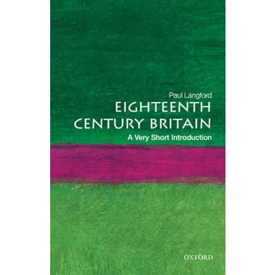 Abbildung von Eighteenth Century Britain: A Very Short Introduction (Very Introductions)