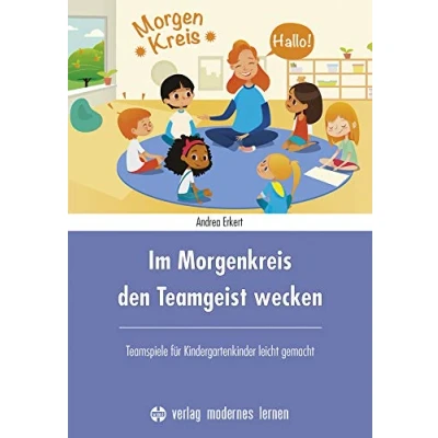 Abbildung von Im Morgenkreis den Teamgeist wecken: Teamspiele für Kindergartenkinder leicht gemacht