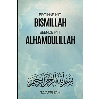 Abbildung von Tagebuch Islam: Notizbuch für Muslime DIN A5 (6x9 Inch) 112 linierte Seiten Gedanken und Gebete aufschreiben Ein schönes Geschenk Beginne mit Bismillah beende Alhamdulillah Himmel Design