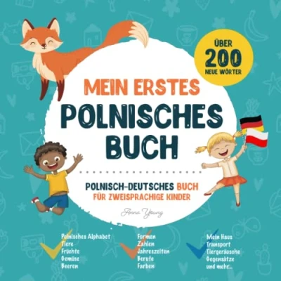 Abbildung von Mein Erstes Polnisches Buch: Polnisch Deutsches Kinderbuch mit Illustrationen für Kinder. Ein großartiges pädagogisches Werkzeug, um ... zweisprachige Bücher, Band 1)
