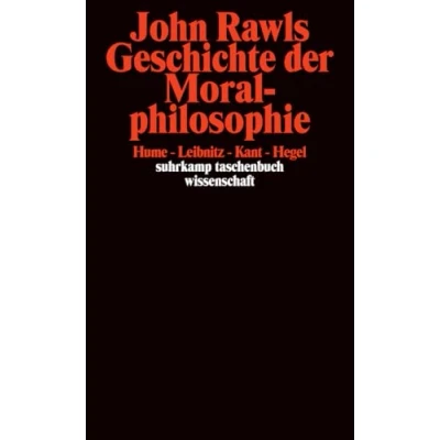 Abbildung von Geschichte der Moralphilosophie: Hume, Leibniz, Kant, Hegel (suhrkamp taschenbuch wissenschaft)
