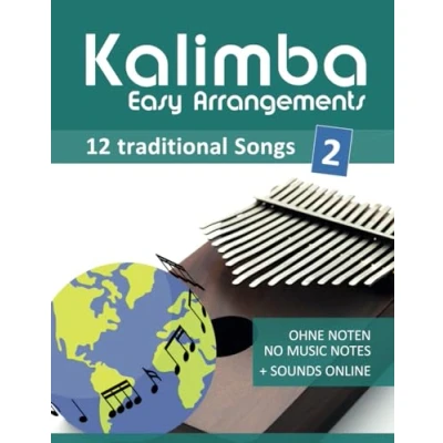 Abbildung von Kalimba Easy Arrangements 12 traditional Songs 2: Ohne Noten no music notes + Sounds Online (Kalimba Songbooks)