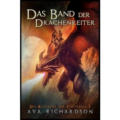 Abbildung von Das Band der Drachenreiter (Die Rückkehr Finsternis, 3)