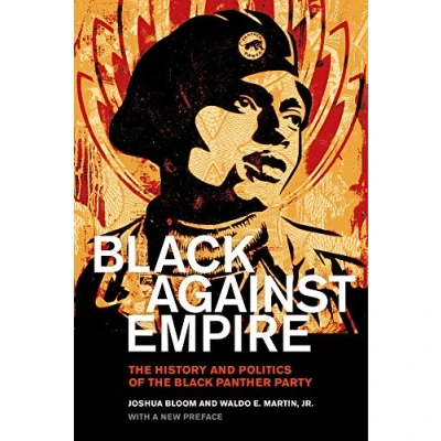 Abbildung von Black against Empire: the History and Politics of Panther Party (The George Gund Foundation Imprint in African American Studies)