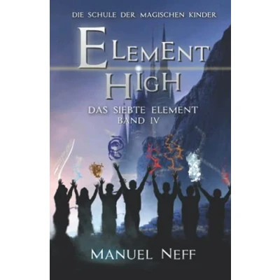 Abbildung von Element High Die Schule der magischen Kinder Band 4 Das siebte