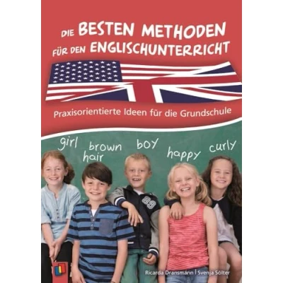 Abbildung von die besten Methoden für den Englischunterricht: Praxisorientierte Ideen Grundschule