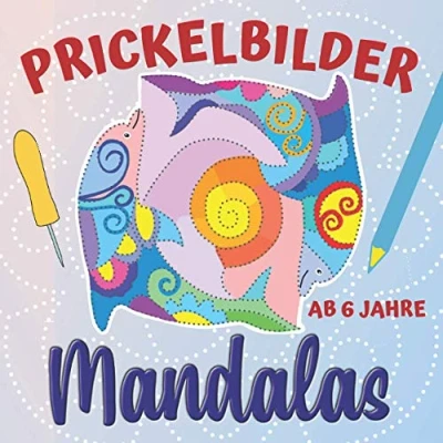 Abbildung von Prickelbilder Mandalas: Prickel und Bastelbuch ab 6 Jahre, Mandala Ausmalbilder Tiermandalas zum Prickeln Ausschneiden, Bonus: Leuchtende Fensterbilder basteln (Prickelbücher)