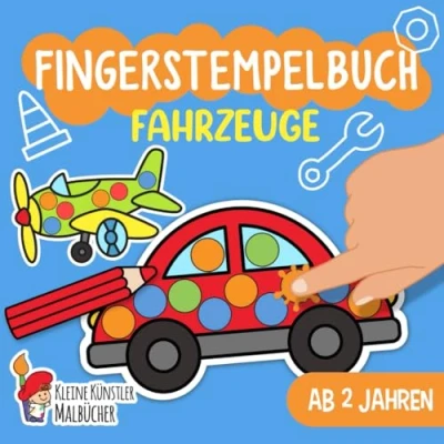 Abbildung von Fingerstempelbuch Ab 2 Jahren: Fahrzeuge Fingerstempeln, Malen und Basteln! Das große Fingerstempel Buch Für Kinder Fingerfarben Stempelbuch Bastelbuch Jungen Mädchen