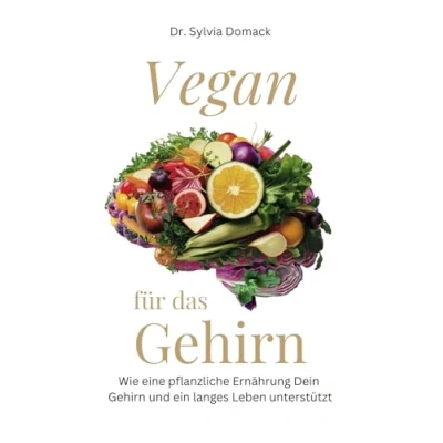 Abbildung von Vegan für das Gehirn: Wie eine pflanzliche Ernährung Dein Gehirn und ein langes Leben unterstützt