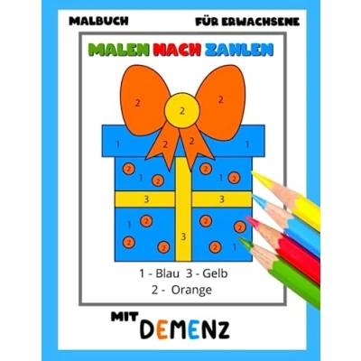 Abbildung von Malbuch für Erwachsene mit Demenz:Malen nach Zahlen: Eine Reihe Malbüchern Anfänger, Senioren (Demenz, Alzheimer Krankheit, Parkinson Syndrom, ... (Bücher Demenz)