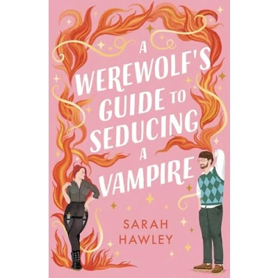 Abbildung von a Werewolf&#039;s Guide to Seducing Vampire: ‘Whimsically sexy, charmingly romantic, and magically hilarious.’ Ali Hazelwood (Glimmer Falls)