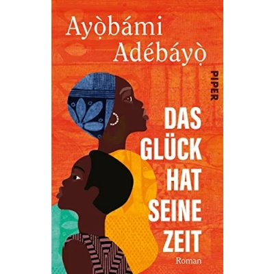 Abbildung von Das Glück hat seine Zeit: Roman Booker Prize 2023 (Longlist)