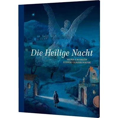 Abbildung von Die Heilige Nacht: Der große Weihnachtsklassiker in edler Ausstattung