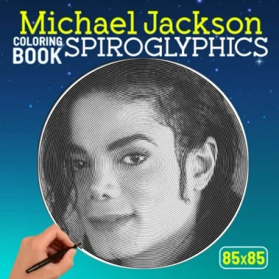 Abbildung von 𝕄𝕚𝕔𝕙𝕒𝕖𝕝 𝕁𝕒𝕔𝕜𝕤𝕠𝕟 Spiroglyphics Coloring Book: Our King Of Pop Shown By 30 Hidden Spiral Pictures Inside Gifts For Fans All Ages To Color And Relax
